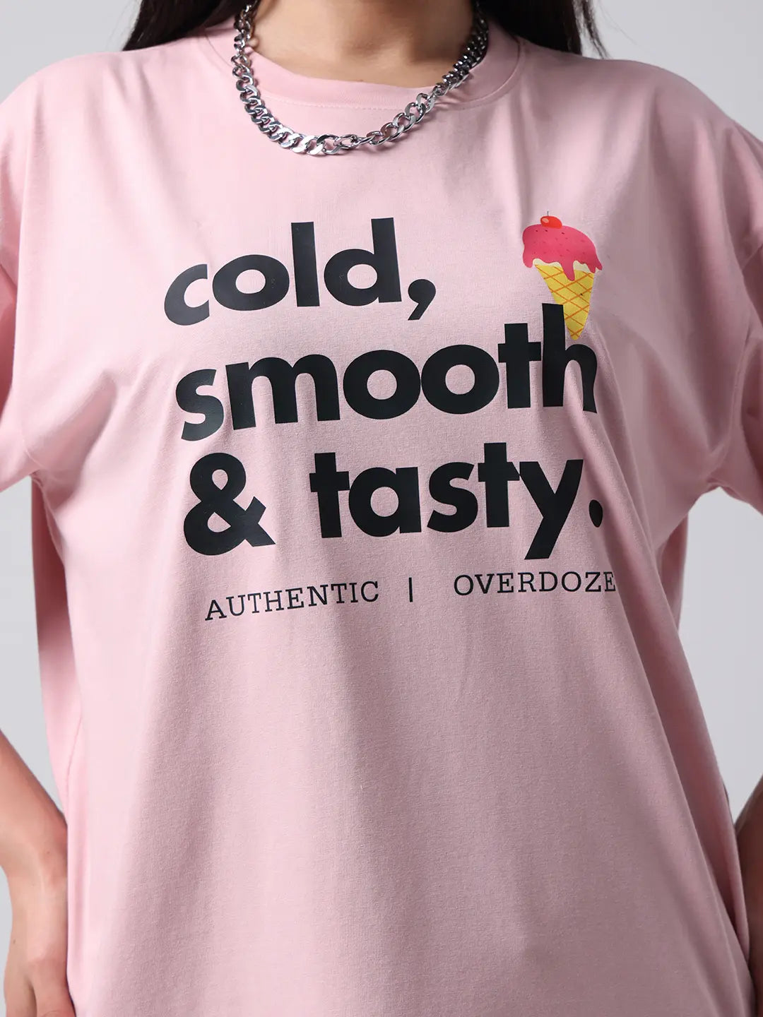 Cold Smooth Tasty Soft Oversized Boxy Fit Cotton T shirt for Unisex
